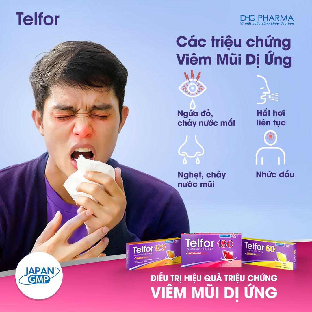 Telfor (fexofenadin) là thuốc điều trị hiệu quả triệu chứng viêm mũi dị ứng ít gây buồn ngủ