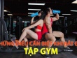 10 điều cần biết khi bắt đầu tập gym hiệu quả