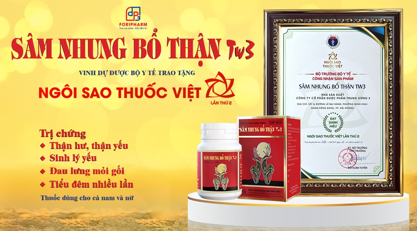 Sâm nhung bổ thận TW3 được Bộ Y tế trao tặng giải thưởng Ngôi sao thuốc Việt.