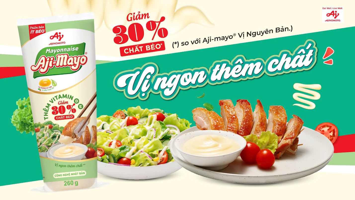 Xốt Mayonnaise Aji-mayo® Giảm 30% Chất Béo của Ajinomoto Việt Nam vừa được ra mắt.