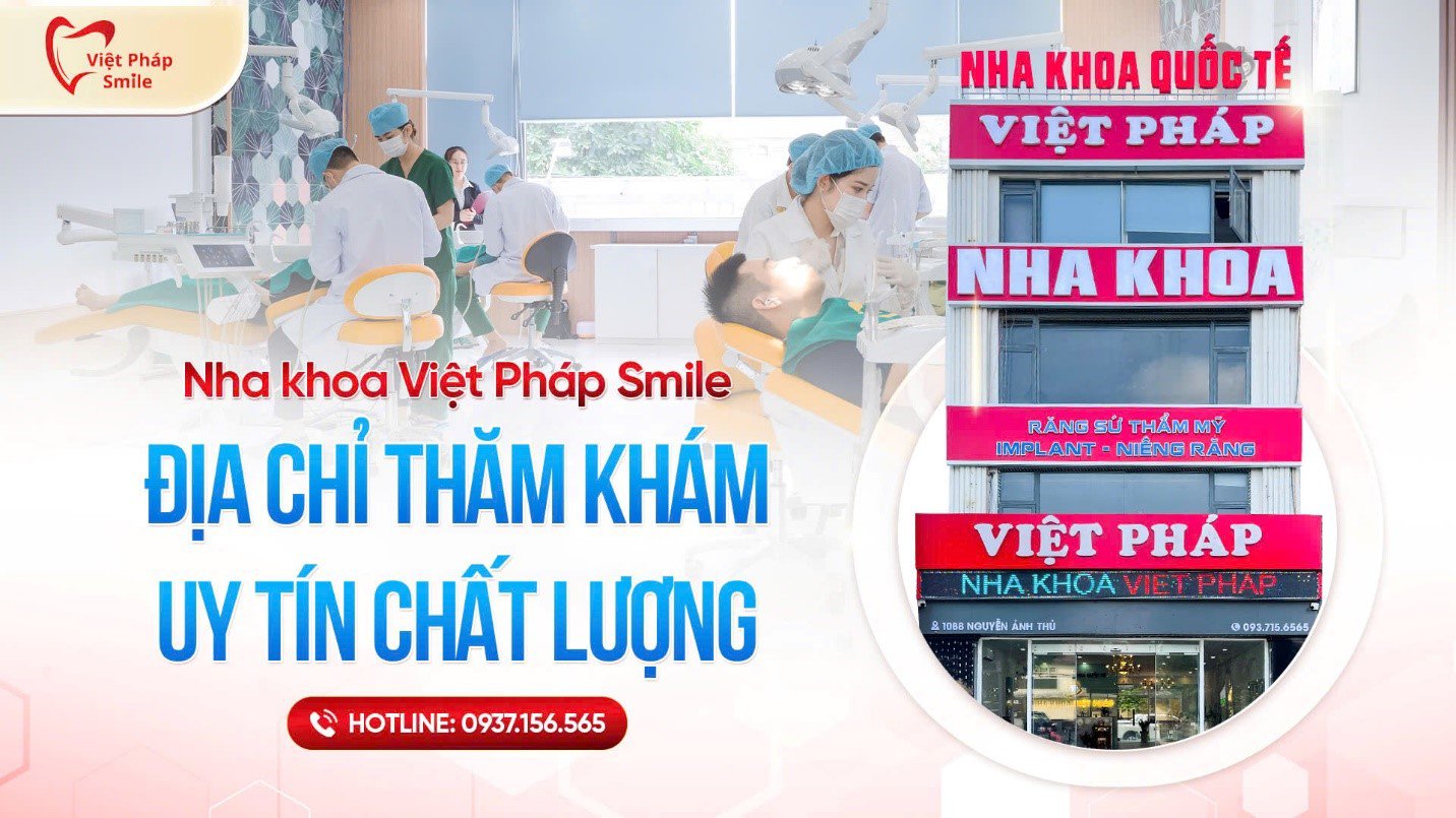 Nha khoa Việt Pháp Smile - điểm đến chăm sóc răng miệng uy tín tại Phường Trung Mỹ Tây - 1