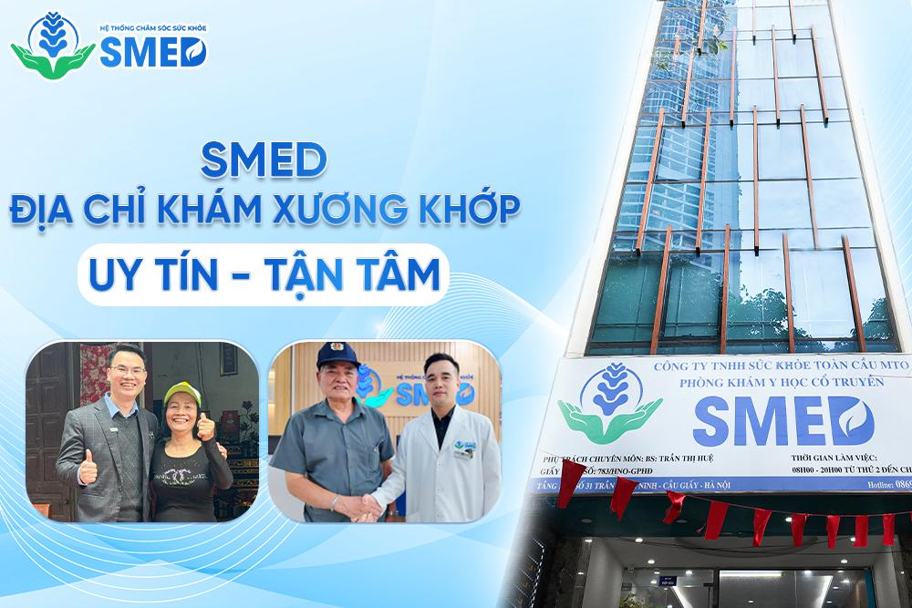 SMED - địa chỉ khám uy tín cho bà con mắc vấn đề về xương khớp uy tín, tận tâm