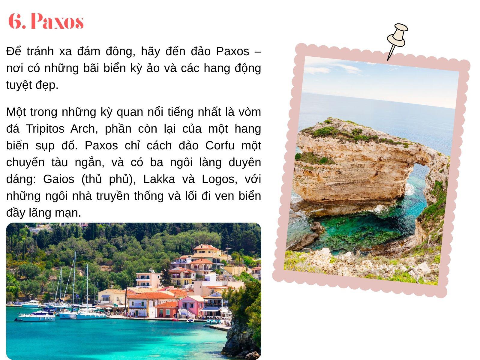 Không chỉ có Santorini, 10 hòn đảo Hy Lạp này khiến bạn ngỡ lạc vào thiên đường - 6