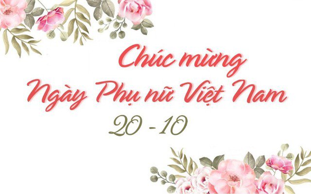 Nhiều mẫu thiệp chúc mừng ngày Phụ nữ Việt Nam 20/10 đẹp và ý nghĩa.