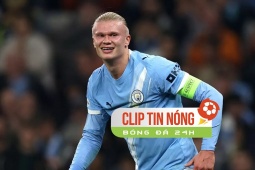 Man City thắng đậm Dortmund: Haaland phá kỷ lục Champions League (Clip tin nóng)