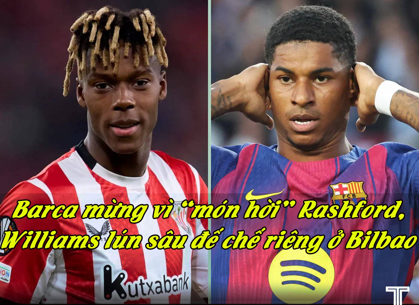 Barca mừng vì “món hời” Rashford, Williams lún sâu đế chế riêng ở Bilbao - 1