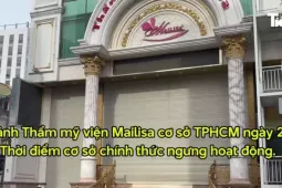 Kinh doanh - Cận cảnh thẩm mỹ viện Mailisa 'cửa đóng then cài' tại TPHCM