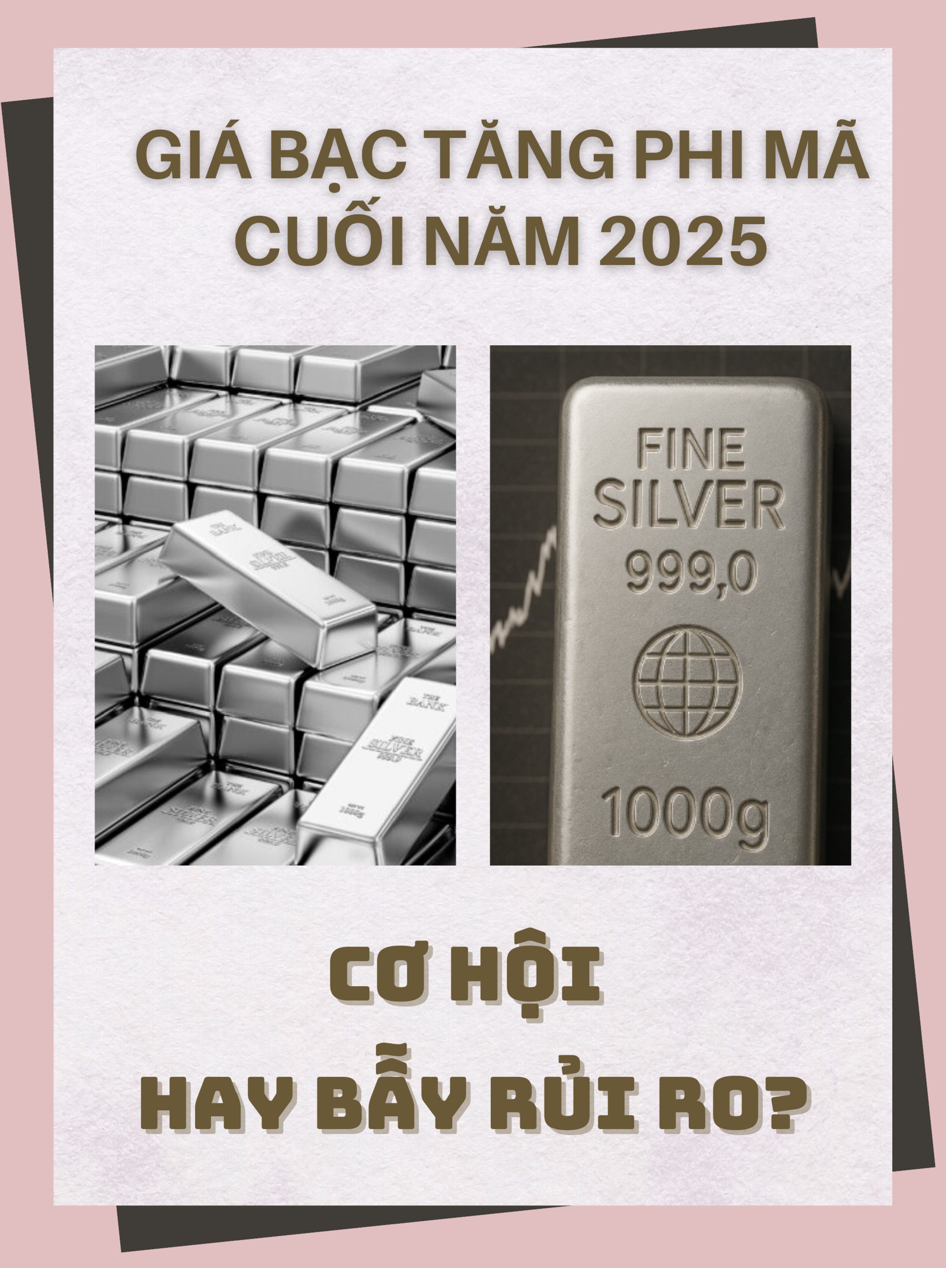 Giá bạc tăng phi mã cuối năm 2025: Cơ hội hay bẫy rủi ro? - 1