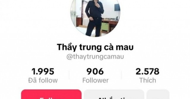 Chủ tài khoản TikTok "Thầy Trung Cà Mau" ra giá...
