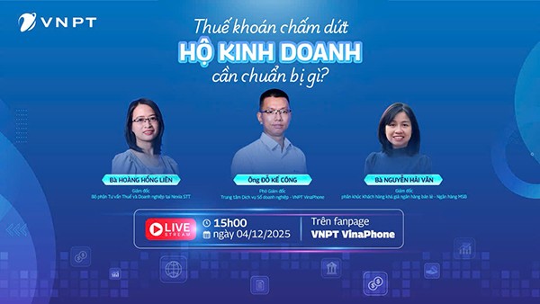 VNPT VinaPhone tổ chức đối thoại cùng chuyên gia, đồng hành hộ kinh doanh trước giờ G chuyển đổi thuế