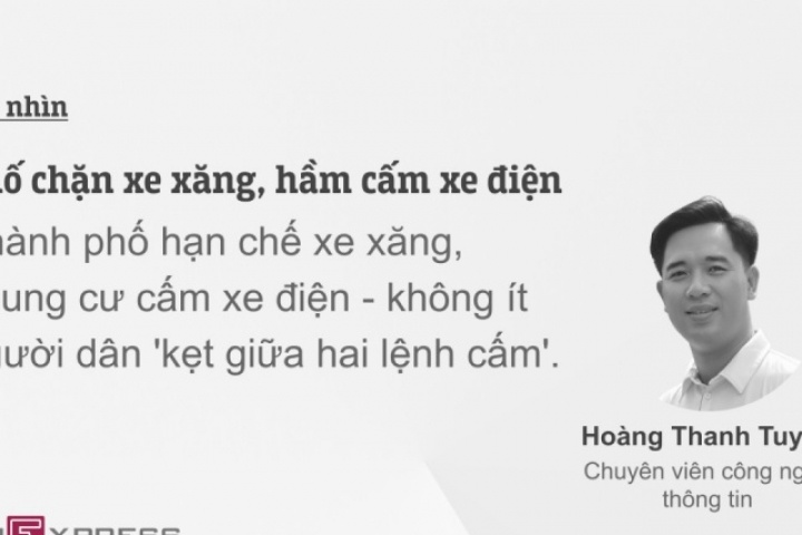 Phố chặn xe xăng, hầm cấm xe điện