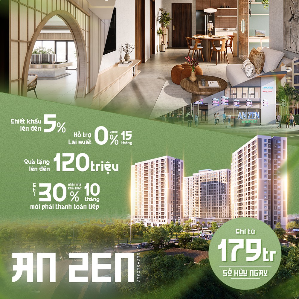 Căn hộ chuẩn mực - giá trị bền vững: An Zen Residences cập nhật ưu đãi chiết khấu thanh toán tới 5% - 2