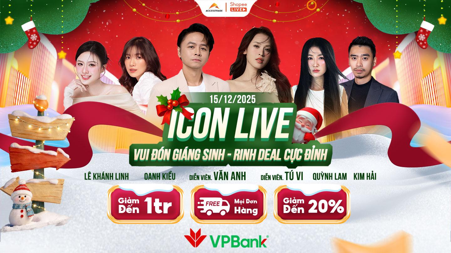 “Tín đồ” shopping đừng bỏ lỡ dịp rinh deal cực đỉnh cùng cơ hội nhận vàng thật chỉ có trong phiên Icon Live ngày 15.12 này