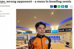 Thái Lan xếp nhầm cả đối thủ, VĐV Việt Nam vẫn  " bất chấp "  giật HCV SEA Games