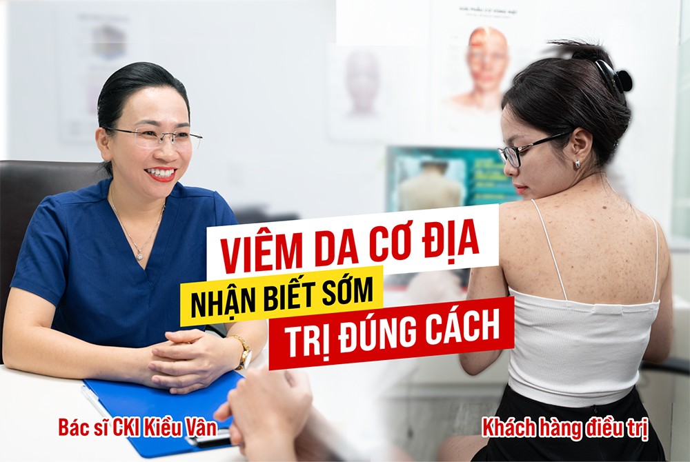 Bác sĩ Kiều Vân lý giải nguyên nhân nhận biết viêm da cơ địa và cách điều trị