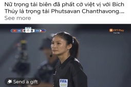Nữ trọng tài biên "cướp" trắng trợn bàn thắng của tuyển Việt Nam: Dân mạng "dậy sóng" lùng tìm