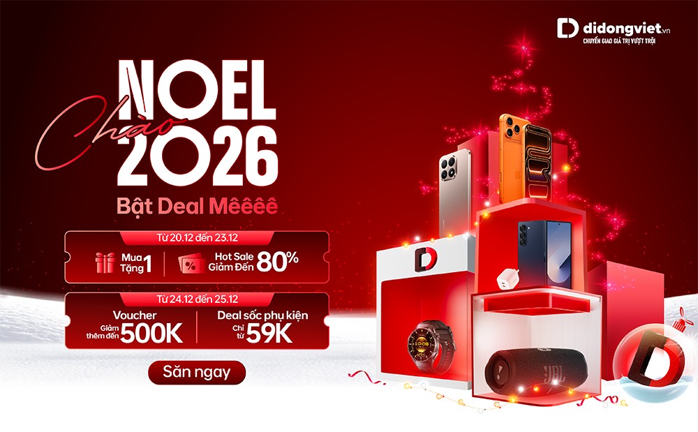 Chương trình “Chào Noel, chào 2026 - Bật deal mê” cùng loạt ưu đãi tại Di Động Việt.