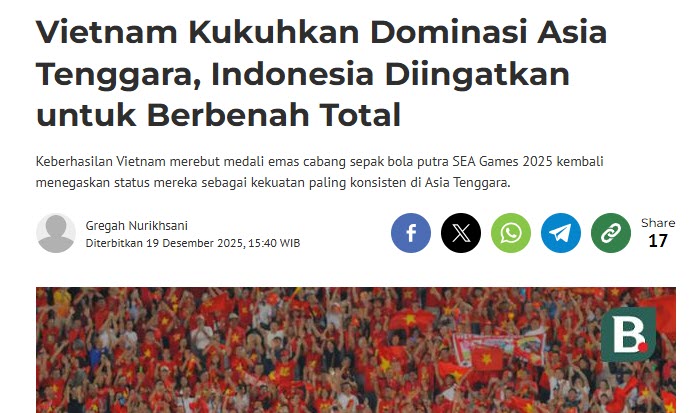 Bài viết của tờ Bola về thành công của U22 Việt Nam và vấn đề của bóng đá Indonesia