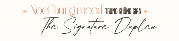 The Signature Duplex bật mood Giáng sinh cho những bữa tiệc rộn ràng tại FIATO UPTOWN - 6