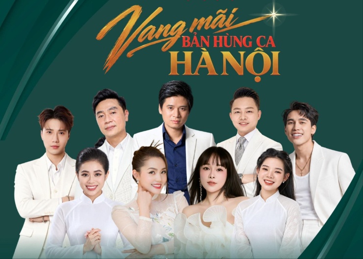 Các nghệ sĩ tham gia chương trình "Vang mãi bản hùng ca Hà Nội". Ảnh: BTC
