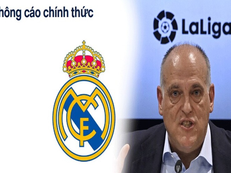Real Madrid ra thông báo chính thức, yêu cầu Chủ tịch La Liga từ chức