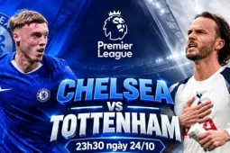 Nhận định Chelsea vs Tottenham, 23h30 ngày 24/10: Những tâm trạng trái ngược