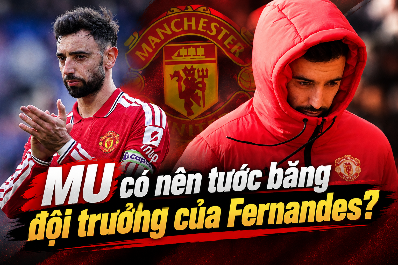 MU có nên tước băng đội trưởng của Fernandes? - 1